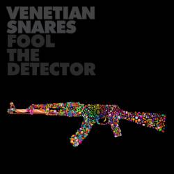Venetian Snares : Fool the Detector
